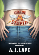 book cover for Grade A Stupid (The Darcy Walker Series)