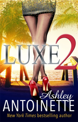 book cover for Luxe Two: A La La Land Addiction