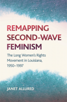 book cover for Remapping Second-Wave Feminism