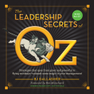 book cover for The Leadership Secrets of Oz