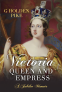 Cover Image: Victoria, Queen and Empress