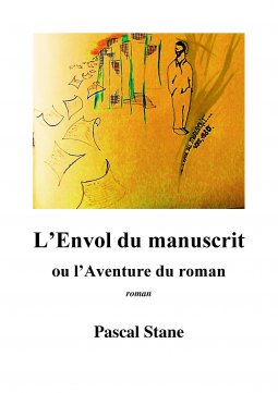 Couverture du livre pour L'Envol du manuscrit ou l'Aventure du roman