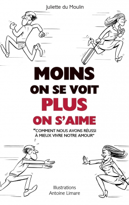 Couverture du livre pour Moins on se voit, plus on s'aime