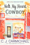 Cover Image: Melt my Heart, Cowboy