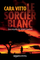 Couverture du livre pour Le Sorcier blanc (Les enquêtes de Gérard Coutard t. 1)