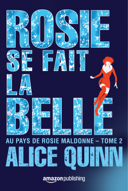 Couverture du livre pour Rosie se fait la belle (Au pays de Rosie Maldonne t. 2)