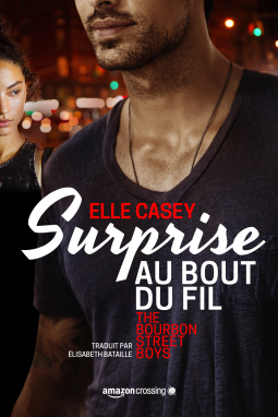 Couverture du livre pour Surprise au bout du fil (The Bourbon Street Boys t. 1)
