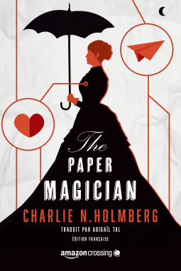 Couverture du livre pour The Paper Magician - Édition française (Saga The Paper Magician t. 1)
