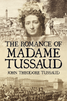 book cover for The Romance of Madame Tussaud