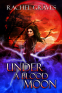 Cover Image: Under a Blood Moon