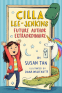 Cover Image: Cilla Lee-Jenkins: Future Author Extraordinaire
