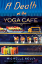 Cover Image: A Death at the Yoga Café
