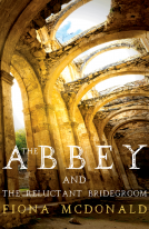 book cover for The Abbey and the Reluctant Bridegroom