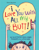 book cover for I Love You with All My Butt!