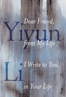 book cover for Dear Friend, from My Life I Write to You in Your Life