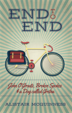 book cover for End to End: John O'Groats, Broken Spokes and a Dog called Gretna