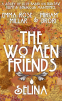 Cover Image: The Women Friends - Selina